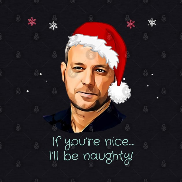 If you're nice, I'll be naughty - Brett Sutton Christmas by HROC Gear & Apparel